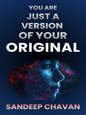 cover image of You are just a Version of Your Original